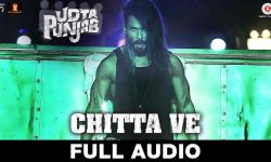 chitta_ve_lyrics-Udta punjab